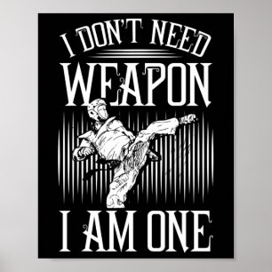 Póster No Necesito Armas, Soy Uno -karate Taekwondo Ma