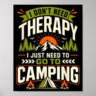 Póster No necesito terapia solo necesito ir de camping