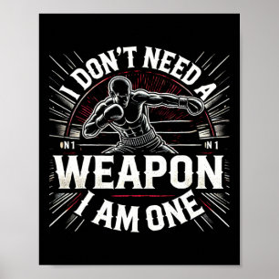 Póster No necesito un arma soy una martia de boxeo