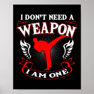 Póster No Necesito Un Arma Soy Uno Artes Marciales Karate