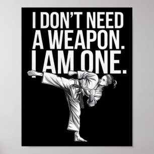 Póster No Necesito Un Arma Soy Uno - Divertido Karate