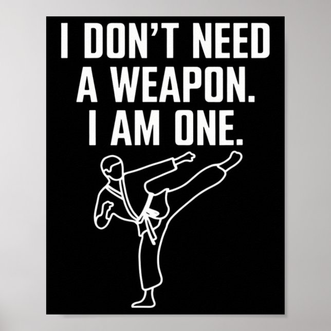 Póster No Necesito Un Arma Soy Uno - Divertido Karate 1  (Frente)