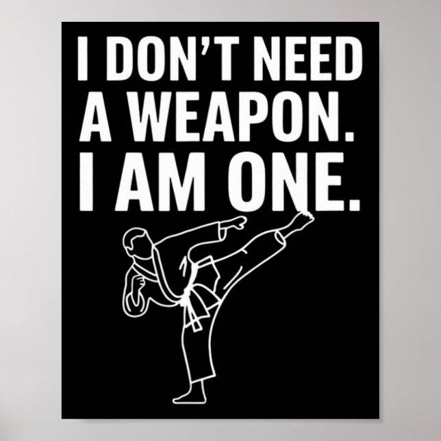 Póster No Necesito Un Arma Soy Uno - Divertido Karate 2  (Frente)