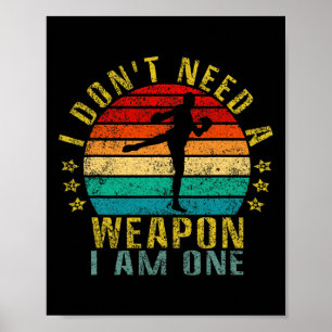 Póster No Necesito Un Arma Soy Uno Divertido Retro