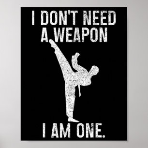 Póster No Necesito Un Arma Soy Uno Karate Jiu Jitsu Kung