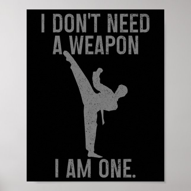Póster No Necesito Un Arma Soy Uno Karate Jiu Jitsu Kung (Frente)