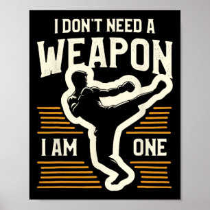 Póster No Necesito Un Arma Soy Uno Kickboxing Kickboxe