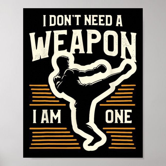 Póster No Necesito Un Arma Soy Uno Kickboxing Kickboxe (Frente)