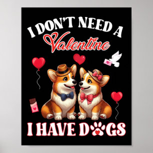 Póster No necesito un día de San Valentín Tengo un Pembro