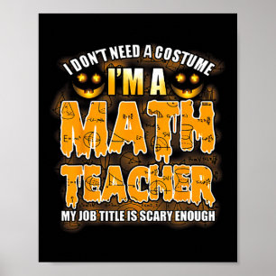 Póster No necesito un disfraz, soy profesor de matemática