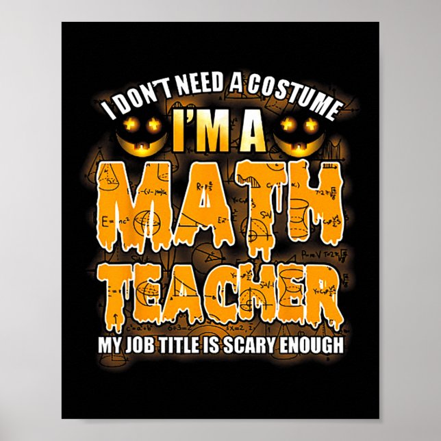 Póster No necesito un disfraz, soy profesor de matemática (Frente)