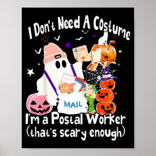 Póster No Necesito Un Disfraz Soy Un Fantasma Trabajador 