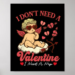 Póster No Necesito Un San Valentín Necesito Una Siesta Di