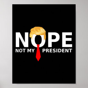 Póster No, no es mi presidente, graciosa elección contra