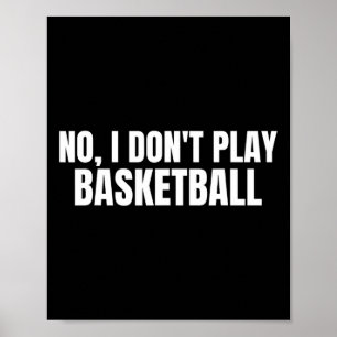 Póster No, no juego a Bysketbyll Gracioso