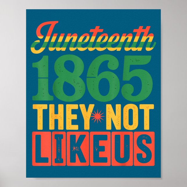 Póster No nos gustan juneteenth 1865 orgullo negro (Frente)