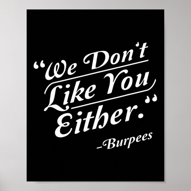 Póster No nos gustas, ni Burpees, es gracioso. (Frente)