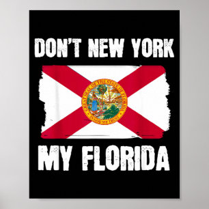 Póster No Nueva York Mi Florida Bandera de Florida Retro