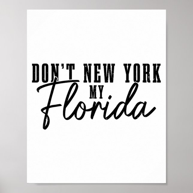 Póster No Nueva York Mi Florida Divertido Orgullo de Flor (Frente)