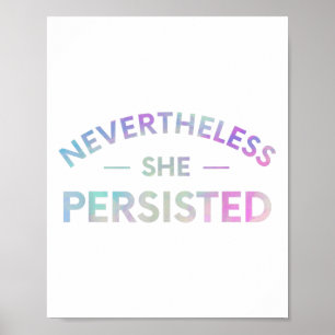 Póster No Obstante, Persistió A La Feminista Inspiradora