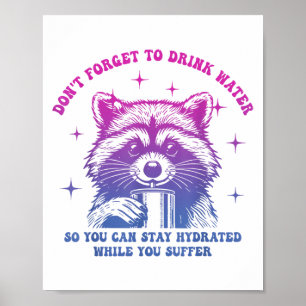 Póster No Olvides Beber Agua Para Poder Permanecer Hidrat