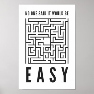 Póster No One Said It Would Be Easy Motivational Quote