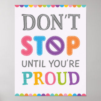 Póster No pares hasta que estés orgulloso de la mentalida