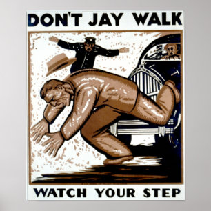 Póster No pases por Jay - ¡Mira tu paso!