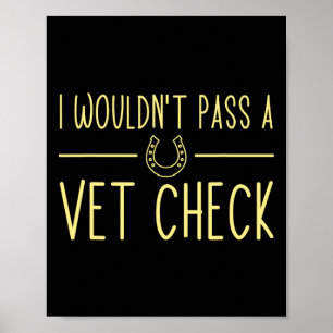Póster No Podría Emitir Un Vet Check Divertidos Caballos