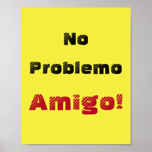 Póster No Problemo Amigo dicho en español