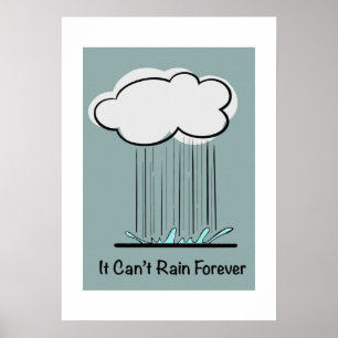 Póster No puede llover para siempre – Motivación Mínima