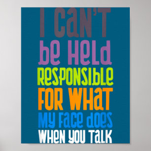Póster No Pueden Hacerme Responsable Sarcasmo Sy Divertid