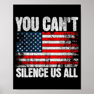 Póster No Pueden Silenciarnos a Todos Bandera De EE. UU. 