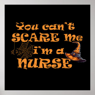 Póster No puedes asustarme soy una enfermera Halloween