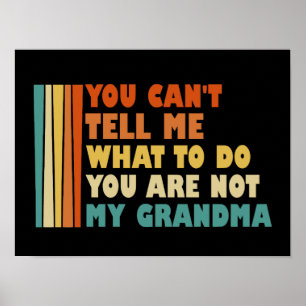 Póster No Puedes Decirme Qué Hacer Mi Abuela