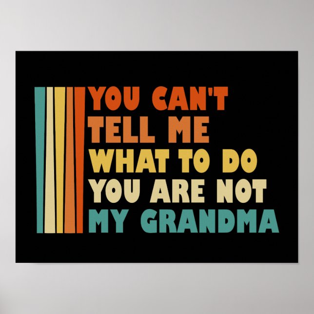 Póster No Puedes Decirme Qué Hacer Mi Abuela (Frente)