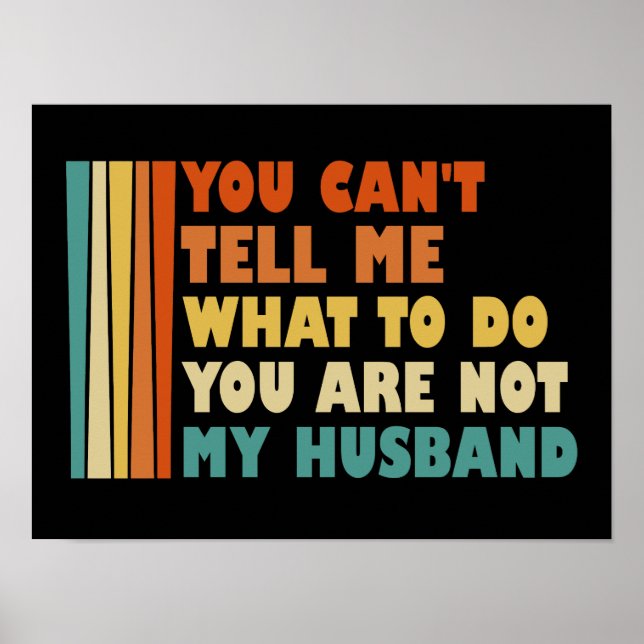 Póster No Puedes Decirme Qué Hacer Mi Marido (Frente)