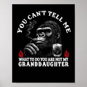 Póster No puedes decirme qué hacer, no eres mi abuela.