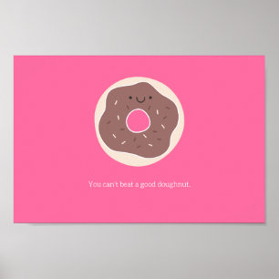 Póster No puedes ganarle a un buen donut