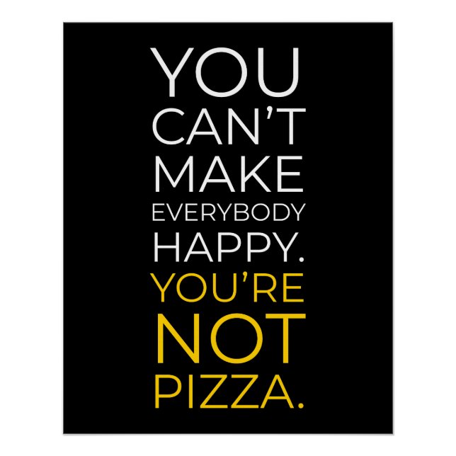 Póster No puedes hacer feliz a todos: Pizza divertida (Anverso)