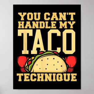 Póster No Puedes Manejar Mi Técnica De Taco Kickboxing Ma