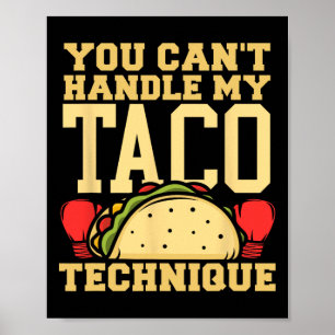 Póster No Puedes Manejar Mi Técnica De Taco Kickboxing Ma