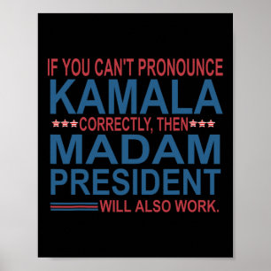 Póster No puedes pronunciar Kamala correctamente, entonce