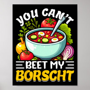 Póster No Puedes Superar Mi Sopa De Remolacha Borscht Rus