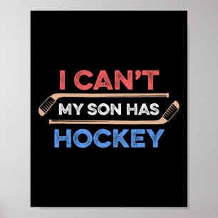 Póster No puedo 39; mi hijo tiene hockey sobre hockey pat