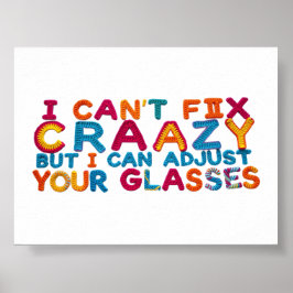 Póster No puedo arreglar la locura, pero puedo ajustar tu