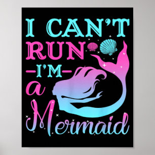 Póster No Puedo Correr Regalos De Cumpleaños De Sirena Pi