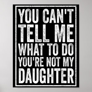 Póster No Puedo Decidir Qué Hacer Hija Día Del Padre Papá