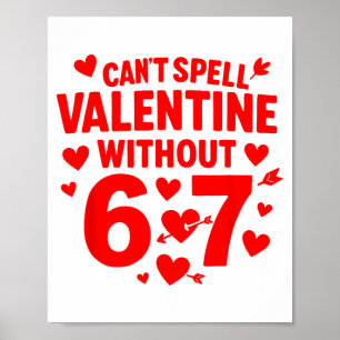 Póster No puedo deletrear San Valentín sin 6 7 Diversión 