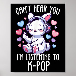 Póster No Puedo Escucharte Estoy Escuchando Al Rabbit De